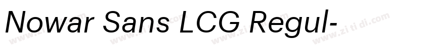 Nowar Sans LCG Regul字体转换